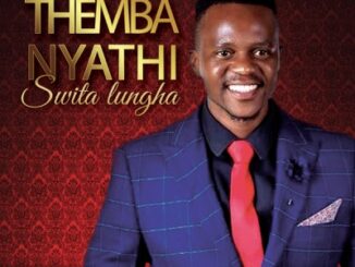 Themba Nyathi - Swita Lungha