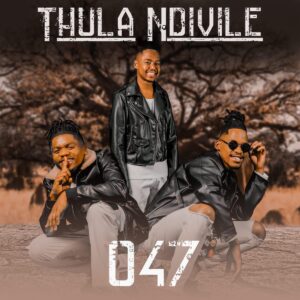 047 - Thula Ndivile