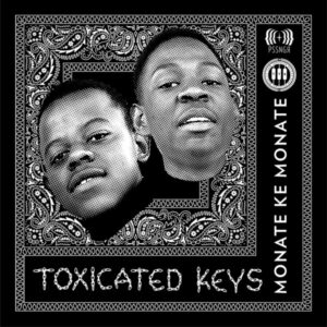Toxicated Keys – Ke Monate Vol 1 