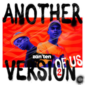 Zan’Ten – Another Version Of Us 2 Album