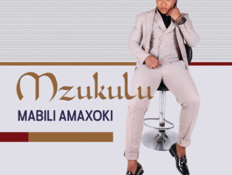 Mzukulu - Mabili Amaxoki