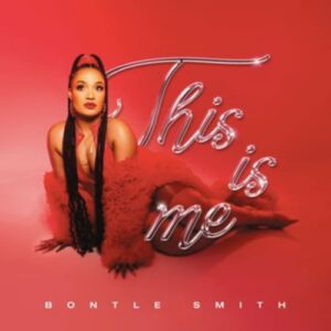 Bontle Smith – This is Me EP