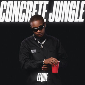 EeQue – Concrete Jungle EP