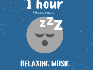 Fakaza Deep - 1 Hour Relaxing Music