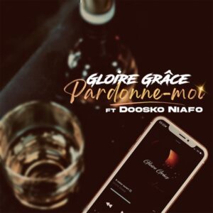 Gloire Grace - Pardonne moi (ft. Doosko Niafo)