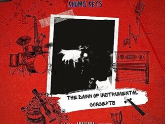 Khumo Keys - The Dawn Of Instrumental Concepts