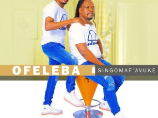 Ofeleba - Singomaf' Avuke