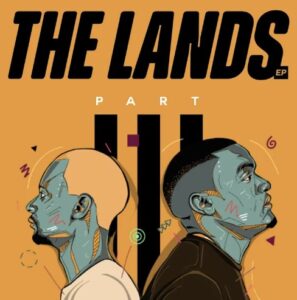 Afro Brotherz – The Lands, Pt. 3 Album
