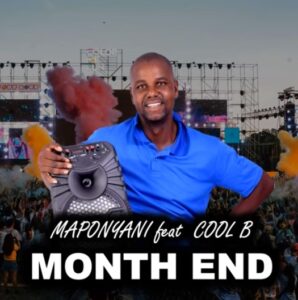 MAPONYANE - MONTH END (ft. COOL B)