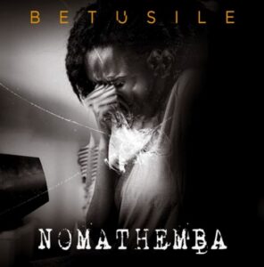 Betusile - Nomathemba