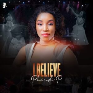 Phindi P - I believe