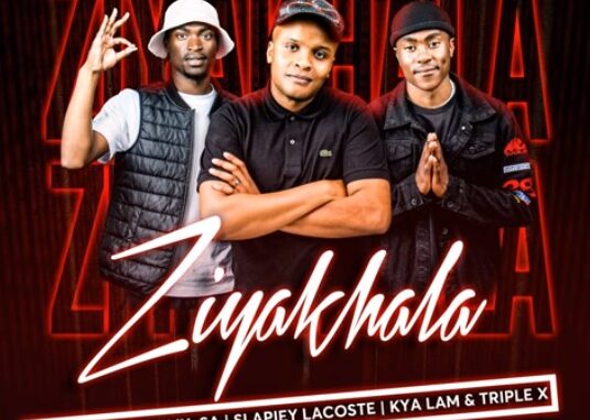 Dj Karri - Ziyakhala ft Clemy SA, Slapiey Lacoste, Kya Lam &· Triple X