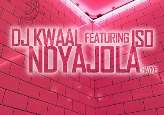 Dj Kwaal - Ndyajola (Hayke)