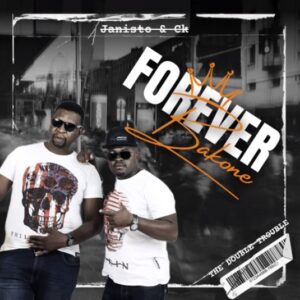CK the dj - Forever Bakone (ft. Double Trouble)