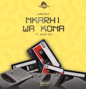 Simefree Ft Gondi Boy – Nkarhi Wa Kona