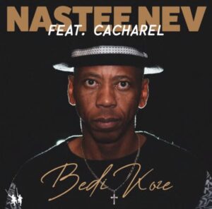 Nastee Nev – Bedi Koze EP