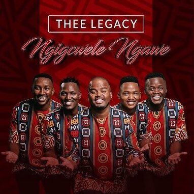 Thee Legacy - Ngigcwele Ngawe