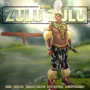 Z M D - Zulu Zulu EP