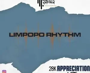 Limpopo Rhythm – 28K Followers Mix