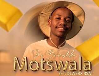 Buvushka & Dlwex Rsa - Motswala