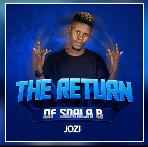 Sdala B – The Return Of Sdala B EP Mp3 Download- Fakaza