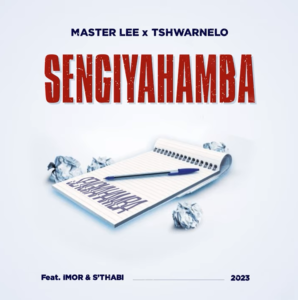 Master Lee - Sengiyahamba ft tshwarnelo