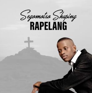 Segomotso Shuping - Rapelang