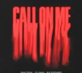Yung Tyran – Call On Me ft. Tellaman & Ben September