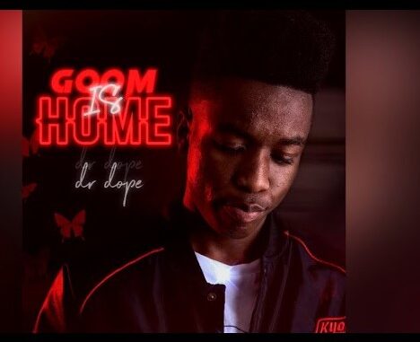 Dr Dope – Gqom Is Home EP