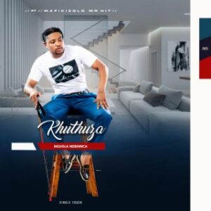 Khuthuza – Ngijola Nebhinca