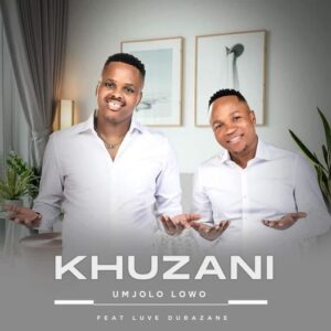 Khuzani - Umjolo Lo