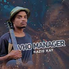 Razie Kay – Vho manager