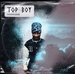 Nandipha808 – Top Boy EP