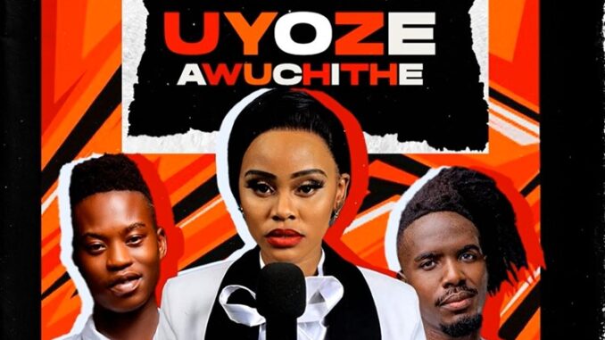 Foliswa – Uyoze Awuchithe ft. MusiholiQ, Seluna