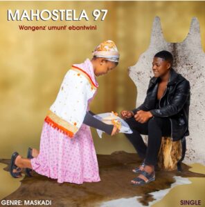 Mahostela 97 - Wangenz umuntu ebantwini