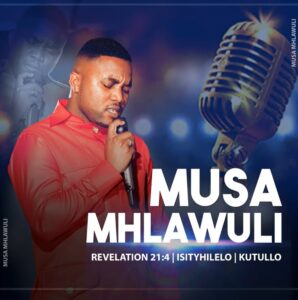 Musa Mhlawuli - Ntaele Morena Medley