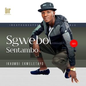 Sgwebo Sentambo - Buza Kunyoko