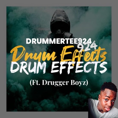 DrummerTee924 – Drum Effects ft. Drugger Boyz