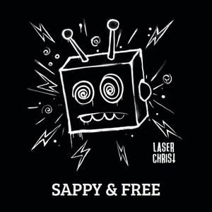  Laserchrist - Sappy & Free