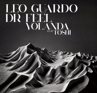 Leo Guardo, Dr Feel & Toshi – Yolanda (Original Mix)