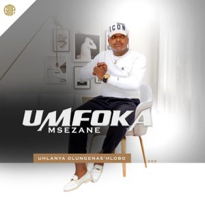 Umfoka Msezane Maskandi songs