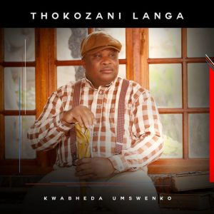 Thokozani Langa Maskandi songs