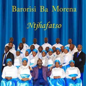 Barorisi Ba Morena clap and tap songs