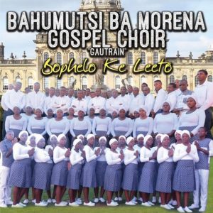 Bahumutsi Ba Morena Gospel Choir clap and tap songs