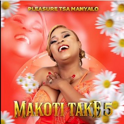 Makoti Take 5 · Pleasure Tsa Manyalo 