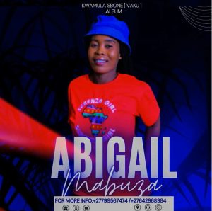ABIGAIL MABUZA - Kwamula Sbone (vaku)
