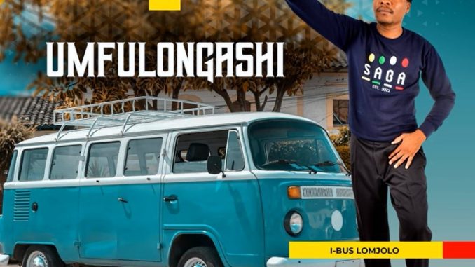 UMfulongashi - I-Bus Lomjolo