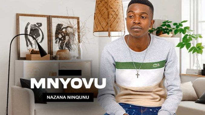 Mnyovu - Nazana Ninqunu