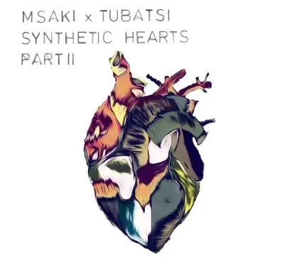 Msaki & Tubatsi Mpho Moloi – Synthetic Hearts Part II