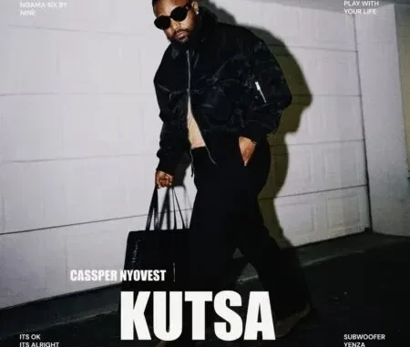 Cassper Nyovest – Kutsa